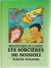 Livrenpoche : Les sorcières du boisjoli - Maryse Wolinski - Livre