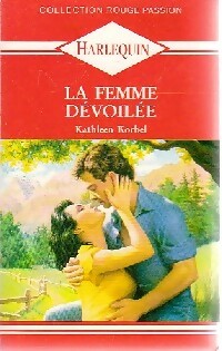 Livrenpoche : La femme dévoilée - Kathleen Korbel - Livre