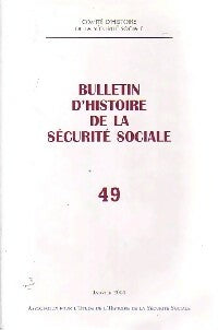 Livrenpoche : Bulletin d'histoire de la Sécurité Sociale n°49 - Collectif - Livre