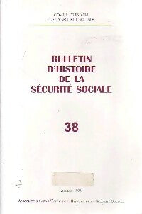 Livrenpoche : Bulletin d'histoire de la Sécurité Sociale n°38 - Collectif - Livre