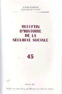Livrenpoche : Bulletin d'histoire de la Sécurité Sociale n°45 - Collectif - Livre