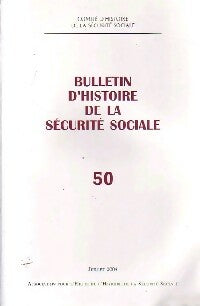 Livrenpoche : Bulletin d'histoire de la Sécurité Sociale n°50 - Collectif - Livre