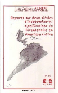 Livrenpoche : Regards sur deux siècles d'indépendance - Collectif - Livre