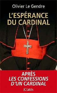 L'espérance du cardinal - Olivier Le Gendre -  Lattès GF - Livre
