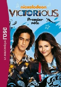 Livrenpoche : Victorious Tome III : Premier rôle - Collectif - Livre