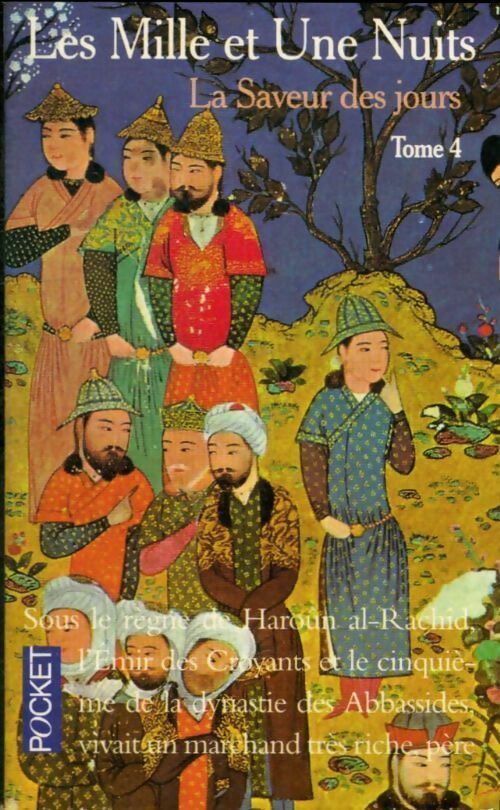 Livrenpoche : Les mille et une nuits Tome IV : La saveur des jours - Inconnu - Livre