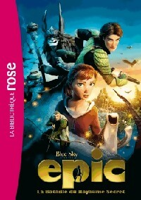 Livrenpoche : Epic. La bataille du royaume secret - Collectif - Livre