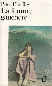 Livrenpoche : La femme gauchère - Peter Handke - Livre