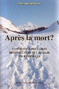Après la mort ? - Philippe Rayet - Livre