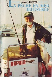 Livrenpoche : La pêche en mer illustrée - André Péjouan - Livre