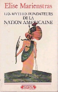 Livrenpoche : Les mythes fondateurs de la nation Américaine - Elise Marienstras - Livre