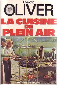 Livrenpoche : La cuisine de plein air - Raymond Oliver - Livre