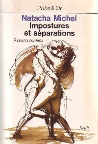 Impostures et séparations - Natacha Michel -  Fiction & Cie - Livre
