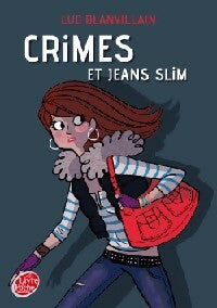 Livrenpoche : Crimes et jeans slim - Luc Blanvillain - Livre