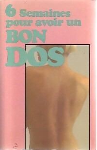 Livrenpoche : 6 Semaines pour avoir un bon dos - Inconnu - Livre