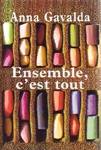 Livrenpoche : Ensemble, c'est tout - Anna Gavalda - Livre