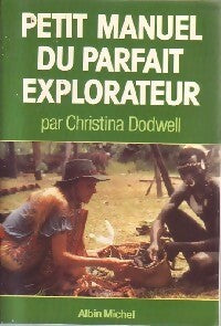 Livrenpoche : Petit manuel du parfait explorateur - Christina Dodwell - Livre