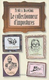 Le collectionneur d'impostures - Frédéric Rouvillois - Livre