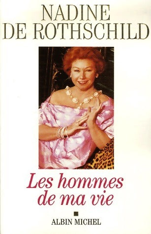 Livrenpoche : Les hommes de ma vie - Nadine De Rothschild - Livre