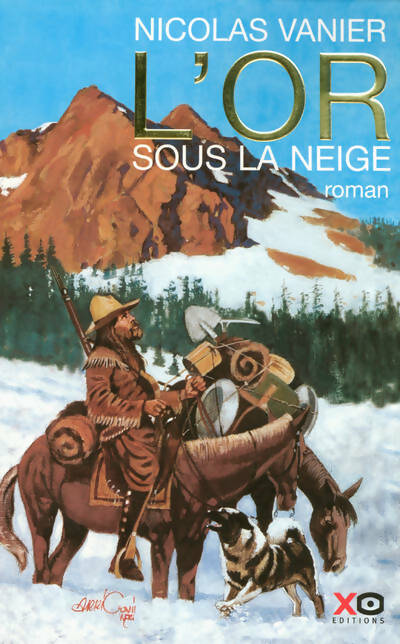 Livrenpoche : L'or sous la neige - Nicolas Vanier - Livre