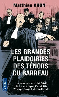 Livrenpoche : Les grandes plaidoiries des ténors du barreau - Matthieu Aron - Livre