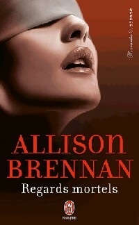 Livrenpoche : Regards mortels - Allison Brennan - Livre