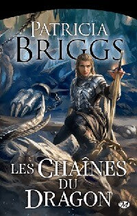 Livrenpoche : Les chaînes du dragon - Patricia Briggs - Livre