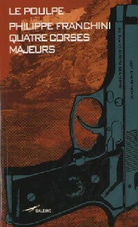 Livrenpoche : Quatre corses majeurs - Philippe Franchini - Livre