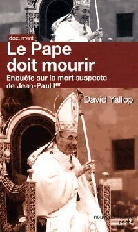 Livrenpoche : Le pape doit mourir - david Yallop - Livre