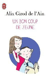 Livrenpoche : Un bon coup de jeune - Alix Girod de l'Ain - Livre