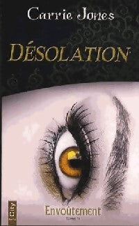 Livrenpoche : Envoûtement Tome IV : Désolation - Carrie Jones - Livre