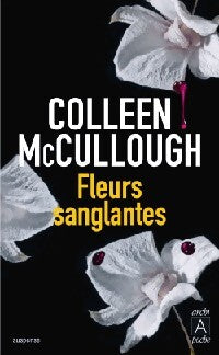 Fleurs sanglantes - Colleen McCullough - Livre