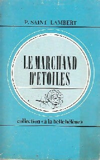 Livrenpoche : Le marchand d'étoiles - Patrick Saint-Lambert - Livre