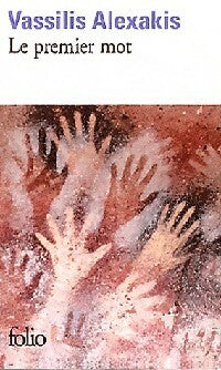 Le premier mot - Vassilis Alexakis - Livre