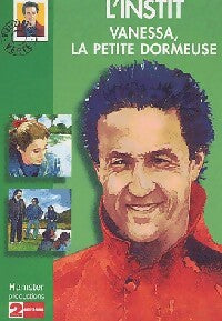 Livrenpoche : L'instit : Vanessa, la petite dormeuse - Gudule - Livre