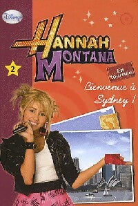 Livrenpoche : Hannah Montana, en tournée Tome II : Bienvenue à Sydney ! - Walt Disney - Livre
