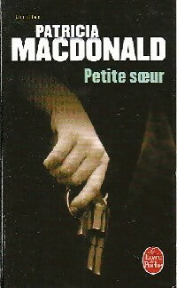 Livrenpoche : Petite soeur - Patricia J. MacDonald - Livre