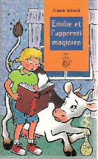 Livrenpoche : Emilie et l'apprenti magicien - Franck Schmid - Livre