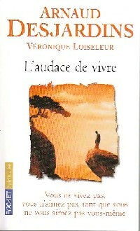 L'audace de vivre - Arnaud Desjardins - Livre