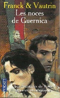 Livrenpoche : Les aventures de Boro, reporter photographe Tome Iii : Les noces de guernica - Dan Franck - Livre