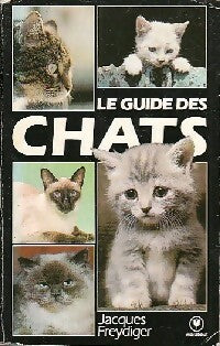 Livrenpoche : Le guide Marabout des chats - Jacques Freydiger - Livre