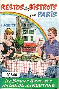 Restos & bistros de Paris 95/96 - Collectif -  Le guide du routard - Livre