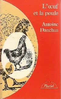 L'oeuf et la poule - Antoine Danchin - Livre