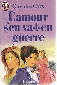 Livrenpoche : L'amour s'en va-t-en guerre - Guy Des Cars - Livre