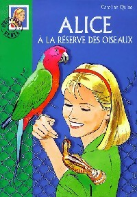 Livrenpoche : Alice à la réserve des oiseaux - Caroline Quine - Livre