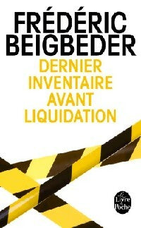 Livrenpoche : Dernier inventaire avant liquidation - Frédéric Beigbeder - Livre