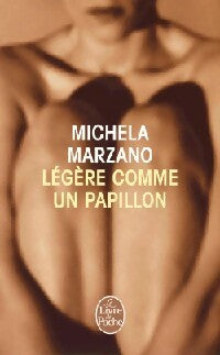 Livrenpoche : Légère comme un papillon - Michela Marzano - Livre