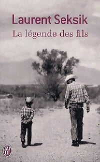 La légende des fils - Seksik Laurent - Livre