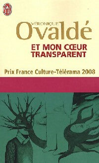 Livrenpoche : Et mon coeur transparent - Véronique Ovaldé - Livre