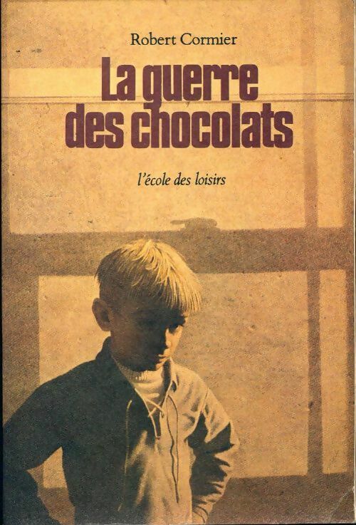 Livrenpoche : La guerre des chocolats - Robert Cormier - Livre